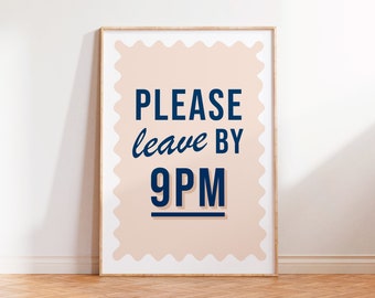 Please Leave By 9pm Print, Entryway Wall Art, Colourful Quote Print, Unframed A5 A4 A3 Print, Pink Typography Print, Hallway Prints