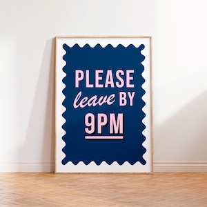 Please Leave By 9pm Print, Entryway Wall Art, Colourful Quote Print, Unframed A5 A4 A3 Print, Pink Typography Print, Hallway Prints