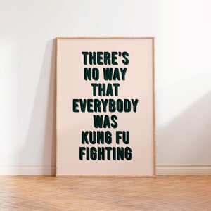 Stampa con citazione divertente sul combattimento di Kung Fu, parete della galleria, stampe di poster musicali, testi di canzoni da parete, stampa senza cornice A5 A4 A3, stampa tipografica rosa immagine 3