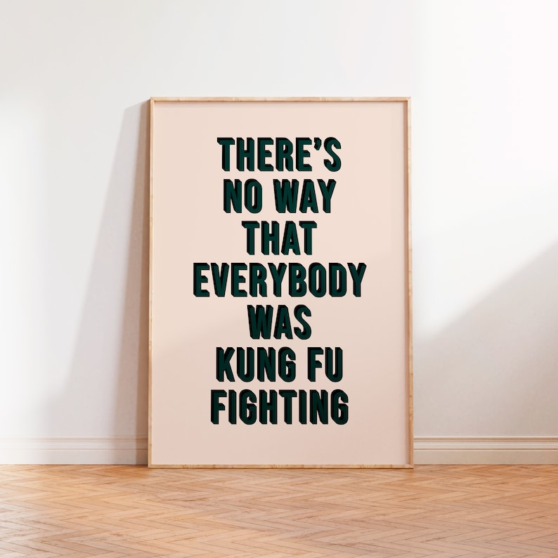 Stampa con citazione divertente sul combattimento di Kung Fu, parete della galleria, stampe di poster musicali, testi di canzoni da parete, stampa senza cornice A5 A4 A3, stampa tipografica rosa immagine 3
