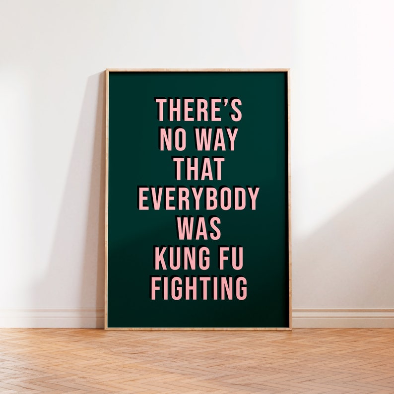 Stampa con citazione divertente sul combattimento di Kung Fu, parete della galleria, stampe di poster musicali, testi di canzoni da parete, stampa senza cornice A5 A4 A3, stampa tipografica rosa immagine 5