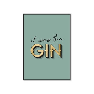 It Was The Gin Wall Art Print, Gin Gifts For Her, Kitchen Decor, Gin Home Bar Print, Pink Print Gold Foil Effect, Unframed A5 A4 A3 Poster image 6