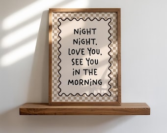 Night Night Love You Print, Neutral Bedroom Wall Art Decor, Checkered Striped Modern Typography Poster, See You In The Morning Print