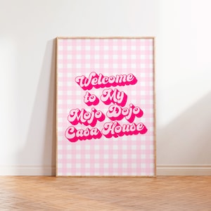 Benvenuti nel mio Mojo Dojo Casa House Stampa artistica da parete tipografica, stampa con citazione, poster con citazione di film A5 A4 A3, stampe estetiche di dopamina rosa