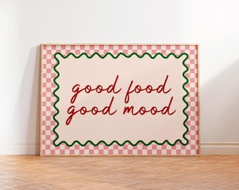 Good Food Good Mood Print, Quote Text Art Print, Unframed A6 A5 A4 A3 A2 A1, Kitchen Retro Cafe 70s Sage Kitsch Food Positive Gallery Bold