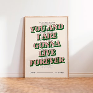 Live Forever Oasis Inspired Art Print, Oasis Wall Art, Gonna Live Forever, Rock Music Art, Oasis, Retro Music Song Lyrics Art Posters Prints