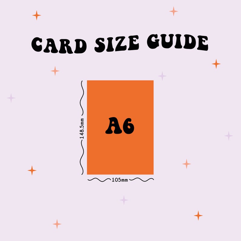 May include: A card size guide with an orange rectangle labeled "A6" with measurements of 105mm by 148.5mm.