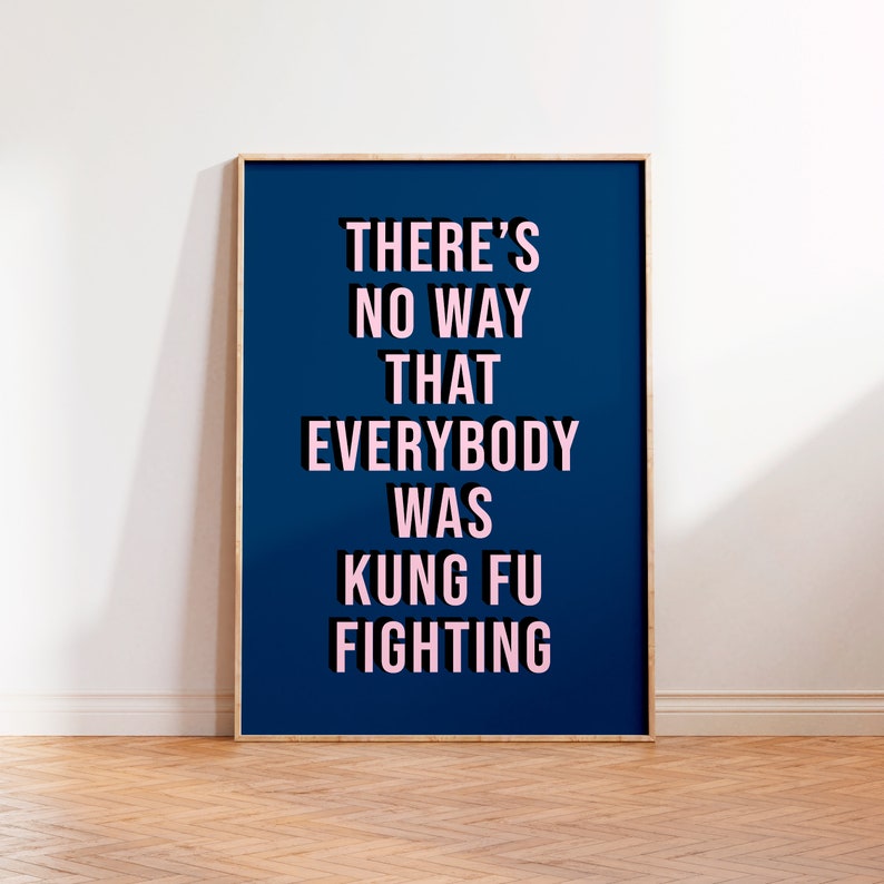 Stampa con citazione divertente sul combattimento di Kung Fu, parete della galleria, stampe di poster musicali, testi di canzoni da parete, stampa senza cornice A5 A4 A3, stampa tipografica rosa immagine 6