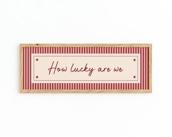 How Lucky Are We Print, Unframed, Landscape Panoramic 12x5" Wall Art, Stars and Stripe Pink Red Print