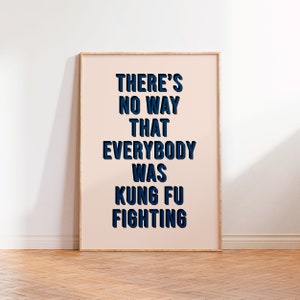 Stampa con citazione divertente sul combattimento di Kung Fu, parete della galleria, stampe di poster musicali, testi di canzoni da parete, stampa senza cornice A5 A4 A3, stampa tipografica rosa immagine 8