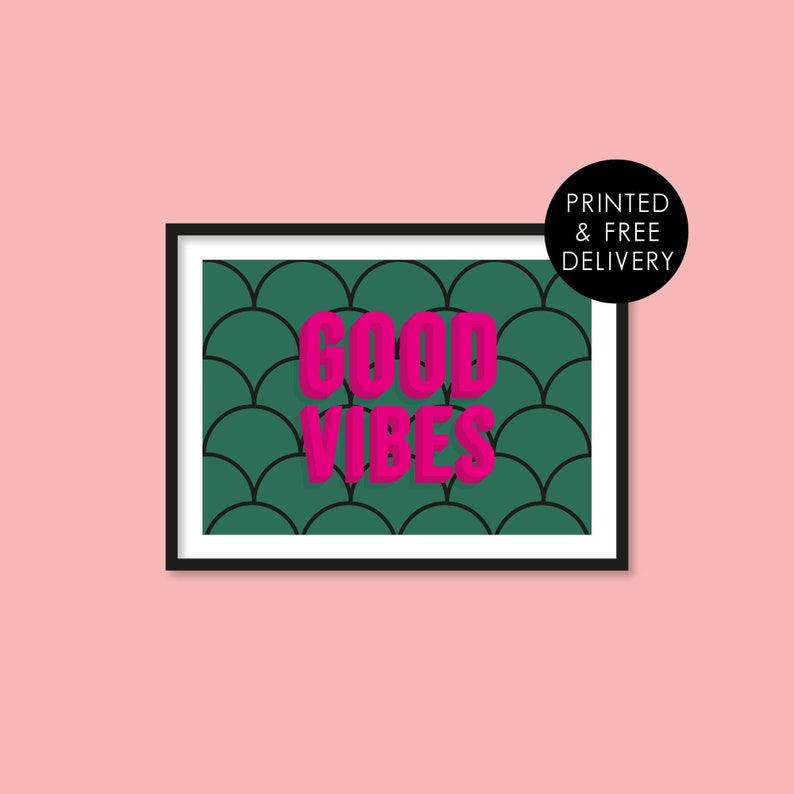 Pink Green Bold Retro Scallop Art Deco Fun Bright Good Vibes Typography Wall Art Print Unframed A5 A4 A3 Poster Gallery Wall Home Decor