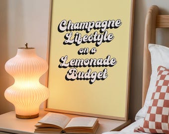 Champagne Lifestyle On A Lemonade Budget Print, Unframed A5 A4 A3, Champagne Print, Pastel Room Decor, Funny Quote Wall Art, Retro Yellow