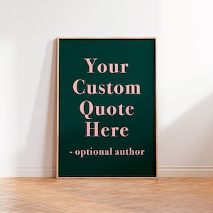 Custom Quote Print, Custom Quote Poster, Custom Quote Art, Personalised Quote Print, Custom Gifts For Her, Unframed A5 A4 A3 Gallery Wall