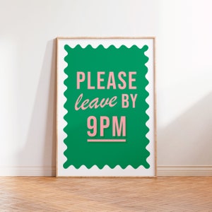 Please Leave By 9pm Print, Entryway Wall Art, Colourful Quote Print, Unframed A5 A4 A3 Print, Pink Typography Print, Hallway Prints