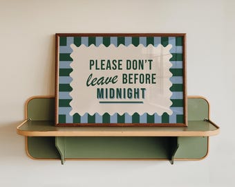 Please Don't Leave Before Midnight Wall Art Print, Colourful Whimsical Living Room Decor, Unframed