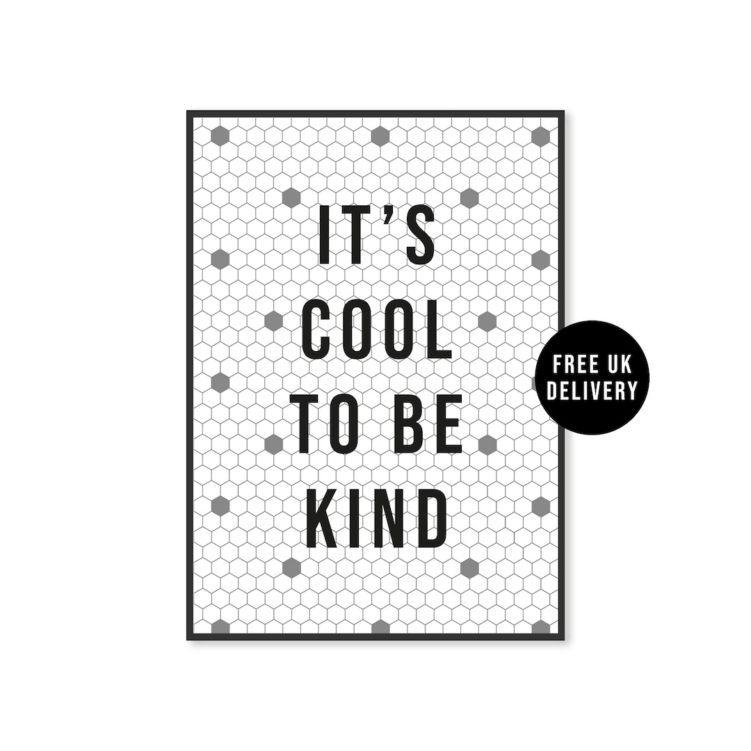 It's Cool to Be Kind Print Kids Nursery Playroom Print Etsy
