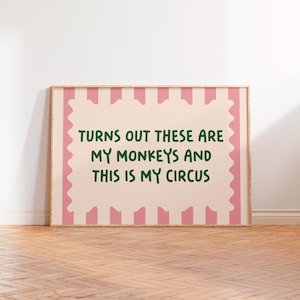 Resulta que estos son mis monos y este es mi circo. Impresión sin marco, tamaño A5, A4, A3, A2, A1, paisaje rosa y verde, tipografía, decoración del hogar, arte de pared.