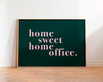 Home Sweet Home Office Print, Green Pink Typography Print, Home Office Decor, Home Office Print, Office Wall Art, Unframed A5 A4 A3 Poster