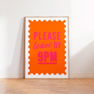 Please Leave By 9pm Print, Entryway Wall Art, Colourful Quote Print, Unframed A5 A4 A3 Print, Pink Typography Print, Hallway Prints