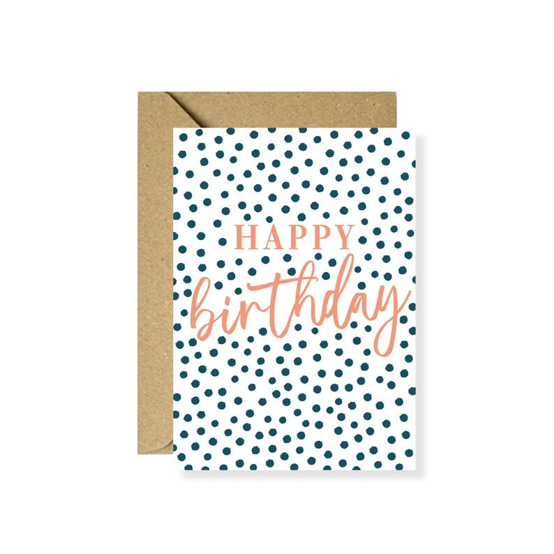 May include: A white card with a blue polka dot pattern and the text "Happy birthday" in orange.