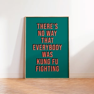 Stampa con citazione divertente sul combattimento di Kung Fu, parete della galleria, stampe di poster musicali, testi di canzoni da parete, stampa senza cornice A5 A4 A3, stampa tipografica rosa immagine 2