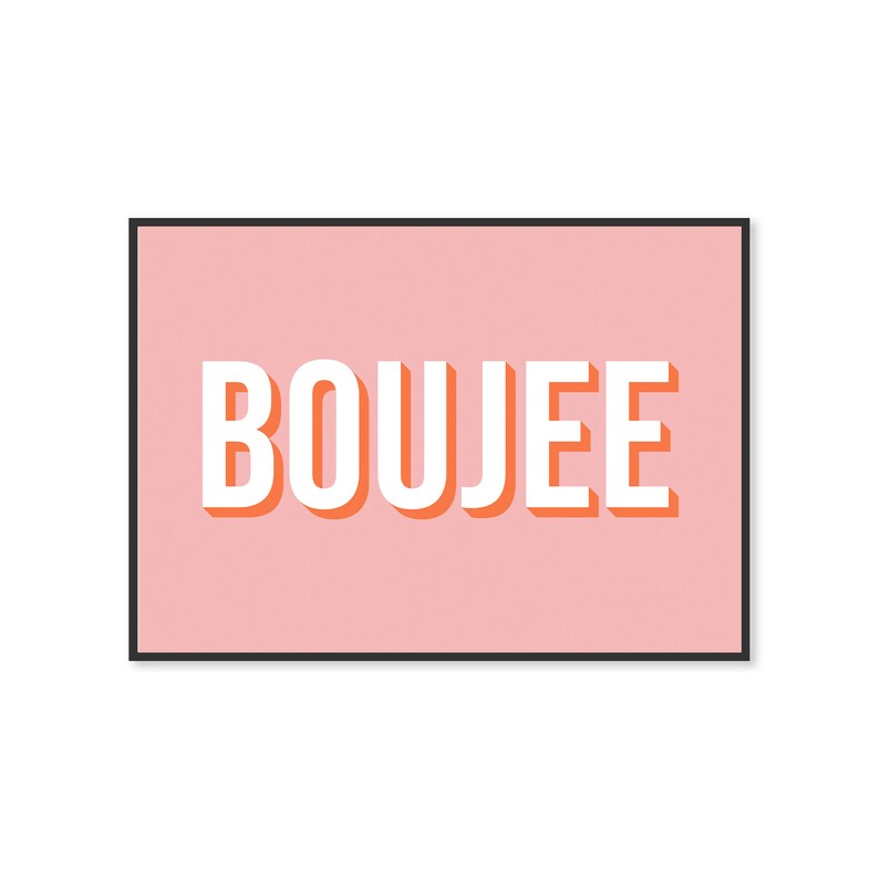 Boujee Typography Wall Art Print, Pink Prints, French Art Bourgeoisie ...