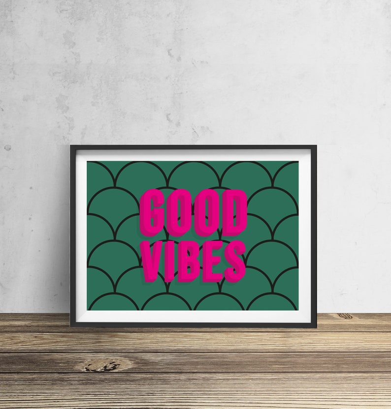 Pink Green Bold Retro Scallop Art Deco Fun Bright Good Vibes Typography Wall Art Print Unframed A5 A4 A3 Poster Gallery Wall Home Decor
