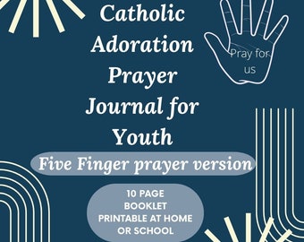 Katholische Anbetungszeitschrift für Mittelschule Jugend / Fünf-Finger-Gebetsreflexion / religiöse Ed / Klassenlehrer / CCD