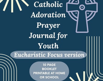 Katholische Anbetungszeitschrift: Eucharistische Gebetsreflexion für Jugendliche (PDF)