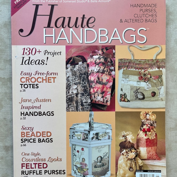 Stampington & Company, Haute Handbags, Handmade Purses, Altered Bags, Beading, Collage, Painting, Felting, Stamping, Spring 2008