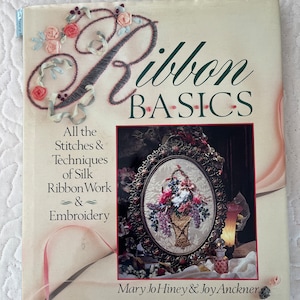 Ribbon Basics by Mary Jo Honey, Silk Ribbon Work and Embroidery, Pre-Owned Book