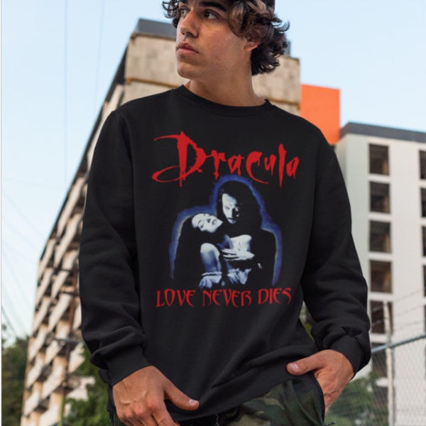 Dracula Bram Stoker L’amour ne meurt jamais Vampire Horror Movie Crewneck Sweatshirt 1266