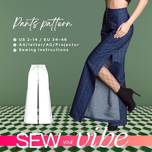 May include: A sewing pattern for wide-leg pants with a side slit. The pattern includes instructions for sizes US 2-14 / EU 34-46 and can be printed on A4/letter or AO paper. The text "SEW your vibe" is at the bottom of the image.
