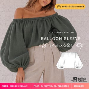 May include: A dark olive green off-shoulder top with voluminous balloon sleeves and an elasticated neckline. The image includes text: PDF SEWING PATTERN BALLOON SLEEVE off shoulder top, BONUS SKIRT PATTERN, SIZES US 2-20 / EU 34-52, BEGINNER.