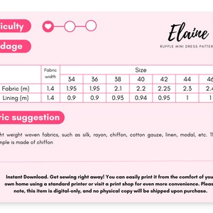 May include: A chart showing the yardage needed for a ruffle mini dress pattern called "Elaine". The chart shows the fabric and lining yardage needed for sizes 34 to 46. The fabric suggestion is for light weight woven fabrics such as silk, rayon, chiffon, cotton gauze, linen, modal, etc. The sample is made of chiffon.