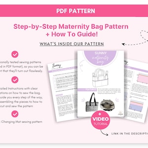 May include: A PDF sewing pattern for a maternity bag, featuring step-by-step instructions, a how-to guide, and a bonus changing mat pattern. The document includes illustrations of the bag, text, and a link to a video tutorial for assembly.