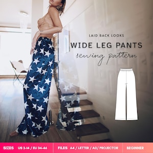 May include: Wide leg pants sewing pattern featuring a dark blue fabric with a white star print. The text reads LAID BACK LOOKS WIDE LEG PANTS sewing pattern. A technical line drawing of the pants is included, along with sizes US 2-14 and EU 34-46.