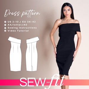 May include: A black off-the-shoulder dress with a fitted bodice and a straight skirt. The dress pattern includes sizes US 2-10 / EU 34-42, A4/letter/AO, sewing instructions, and a video tutorial. The text "SEW your fit" is displayed in pink.