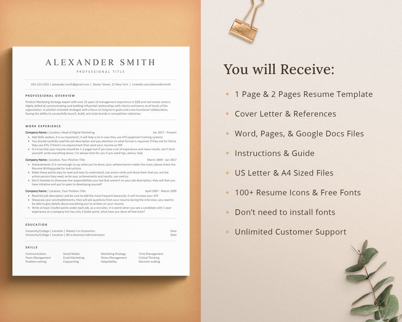 You will receive a one page ats resume, two page ats resume. Additionally, a cover letter, references template, ats resume writing guide, resume tutorials, icons and fonts. We are here to offer unlimited customer support.