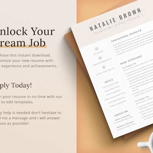 May include: A resume template with the text "Unlock Your Dream Job" and "Apply Today!" The resume is for a teacher named Natalie Brown. The resume includes sections for professional overview, work experience, skills, and education.