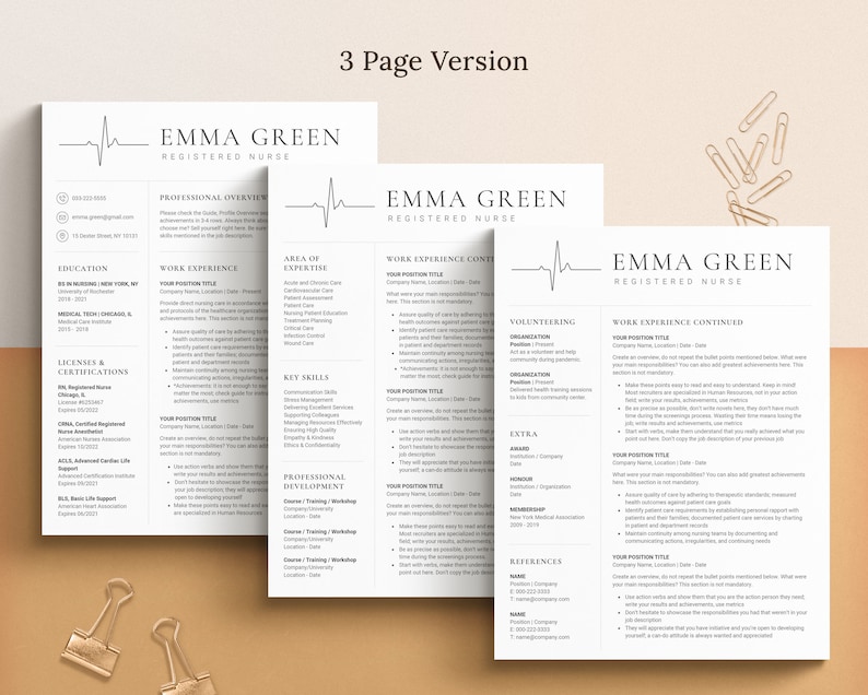 May include: A three-page resume template for a registered nurse named Emma Green. The resume includes sections for professional overview, education, licenses and certifications, work experience, area of expertise, key skills, professional development, volunteering, extra, and references.