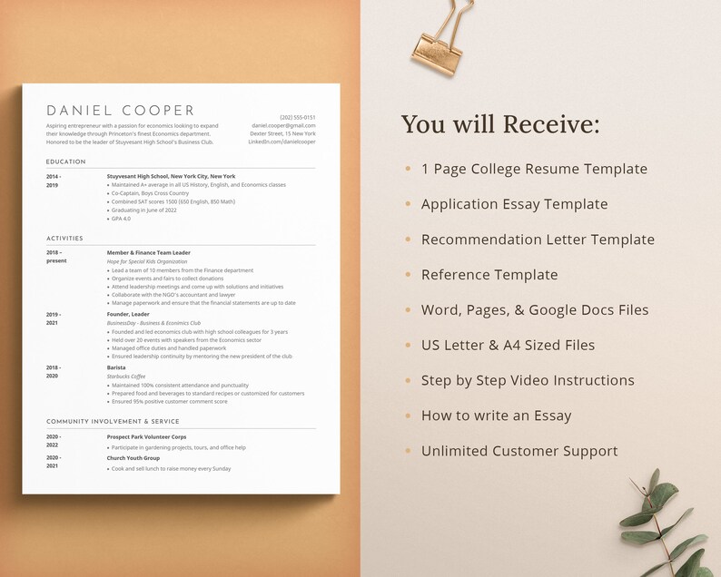 May include: A white resume template with a black heading "You will Receive:" and a list of items including "1 Page College Resume Template", "Application Essay Template", "Recommendation Letter Template", "Reference Template", "Word, Pages, & Google Docs Files", "US Letter & A4 Sized Files", "Step by Step Video Instructions", "How to write an Essay", and "Unlimited Customer Support".