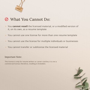 K&ouml;nnte beinhalten: Ein beigefarbener Hintergrund mit einem roten Kreis, durch den eine diagonale Linie verl&auml;uft. Der Text "What You Cannot Do:" ist in Schwarz. Eine Liste mit vier Aufz&auml;hlungspunkten beschreibt, was nicht erlaubt ist. Der Text "Important Note:" ist in Schwarz. Der Text darunter beschreibt, dass die Lizenz nur f&uuml;r Lebenslaufschreiber oder Karrierecoaches gilt und keine kommerzielle Lizenz ist. Daher ist der Weiterverkauf verboten.
