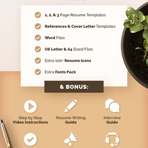 May include: A graphic with a list of items included in a purchase. The items include resume templates, cover letter templates, word files, icons, fonts, and bonus items such as video instructions, a resume writing guide, an interview guide, a checklist, an action verbs list, and customer service.