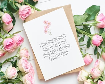 Printable Mother's Day Card | Favorite Child Card | Gift for Mom | Sarcastic Card for Mom | Card for Mum | Download Card for Mom