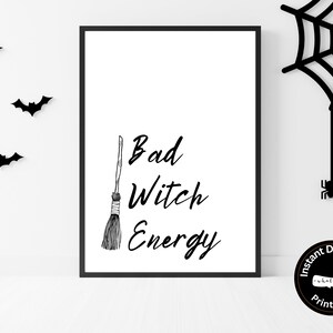 Bad Witch Energy Printable, Halloween Decor Wall Art, Witch Printable, Trick or Treat Halloween Poster, Witch, Broomstick