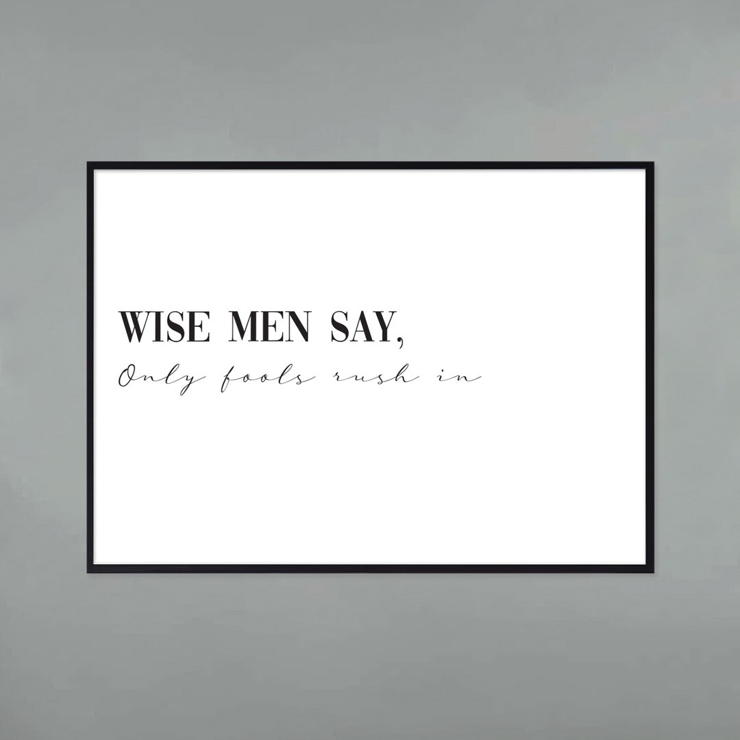 wise-men-say-only-fools-rush-in-elvis-presley-song-home-print-etsy