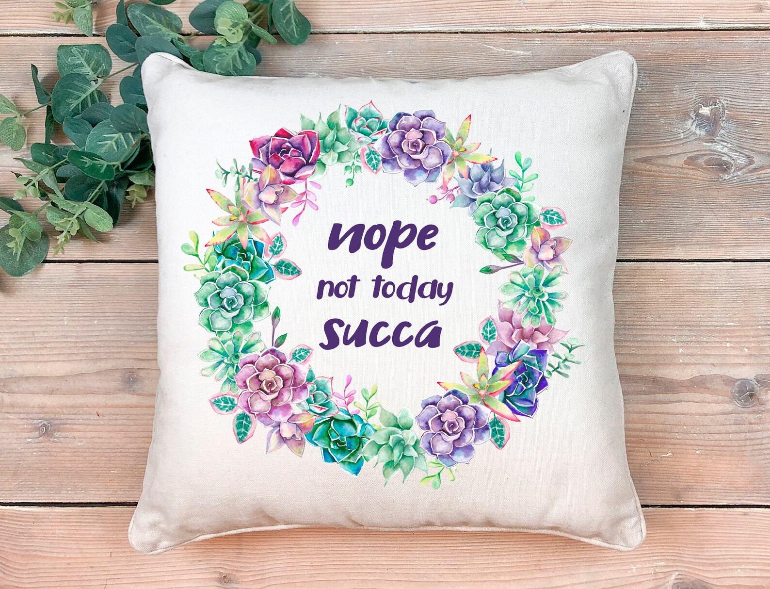 Not today succa succulent png sublimation designs downloads  etsy