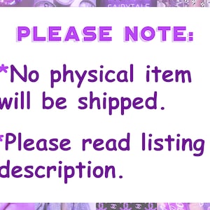May include: Purple text on a white background with the text "PLEASE NOTE:" followed by "*No physical item will be shipped." and "*Please read listing description."