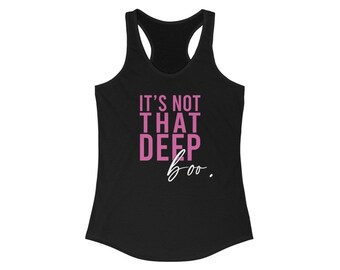 It S Not That Deep Boo Tank Cody Rigsby Quote Etsy